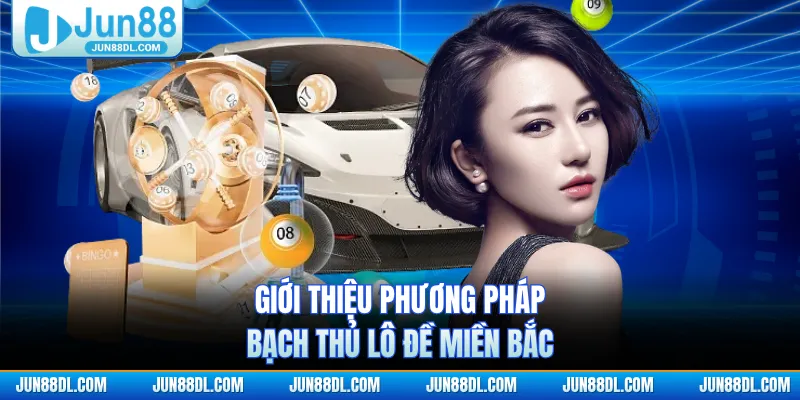 Giới thiệu phương pháp bạch thủ lô đề miền Bắc