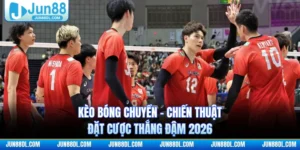 Kèo Bóng Chuyền - Chiến Thuật Đặt Cược Thắng Đậm 2026